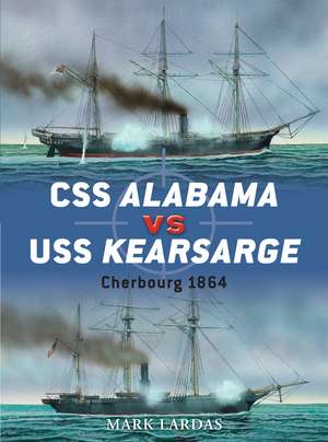 CSS Alabama vs USS Kearsarge: Cherbourg 1864 de Mark Lardas