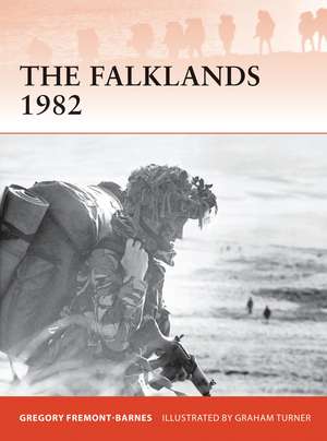 The Falklands 1982: Ground operations in the South Atlantic de Gregory Fremont-Barnes