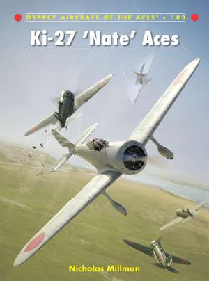 Ki-27 ‘Nate’ Aces de Nicholas Millman