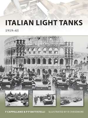 Italian Light Tanks: 1919–45 de Filippo Cappellano