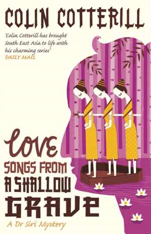 Love Songs from a Shallow Grave de Colin Cotterill