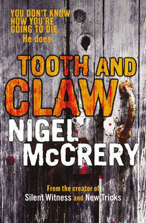 Tooth and Claw de Nigel Mccrery