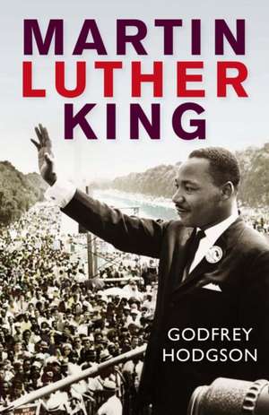 Martin Luther King de Godfrey Hodgson