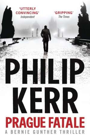 Prague Fatale de Philip Kerr