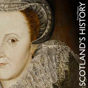 Scotland's History de Fiona Watson