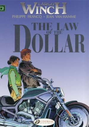 Largo Winch Vol. 10: The Law of the Dollar de Jean Van Hamme