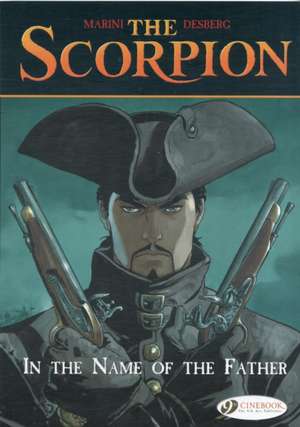 The Scorpion Vol. 5: In the Name of the Father de Enrico Marini