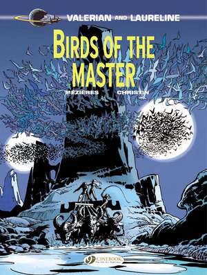 Valerian Vol. 5: Birds of the Master de Pierre Christin