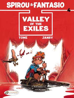 Spirou & Fantasio Vol. 4: Valley of the Exiles de Tome