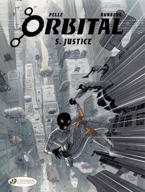 Orbital Vol. 5: Justice de Sylvain Runberg