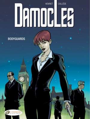 Damocles Vol 1: Bodyguards de Alain Henriet