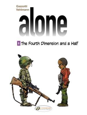 Alone Vol. 6: The Forth Dimension and a Half de Fabien Vehlmann