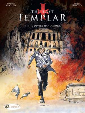 The Last Templar Vol. 5: The Devil's Handiwork de Raymond Khoury