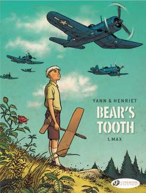 Bear's Tooth Vol. 1: Max de Alain Henriet