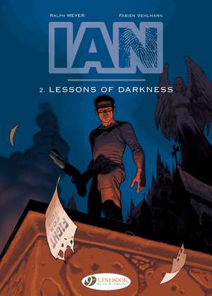 Ian Vol. 2: Lessons Of Darkness de Fabien Vehlmann