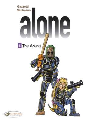 Alone Vol. 8: The Arena de Fabien Vehlmann