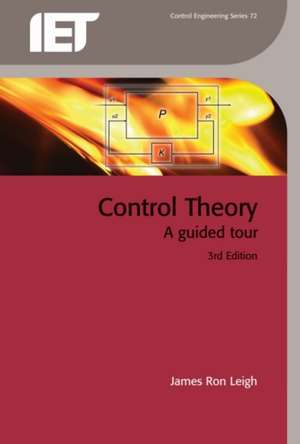 Control Theory: A Guided Tour de James Ron Leigh