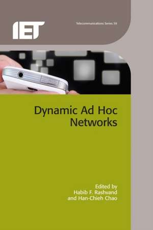 Dynamic Ad Hoc Networks de Habib F. Rashvand