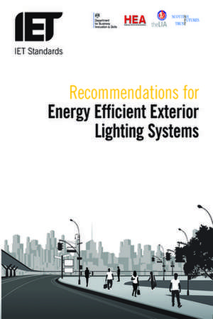 Recommendations for Energy Efficient Exterior Lighting Systems: On-Chip and System-Level Monitoring and Cooling de Iet Standards Street Lighting