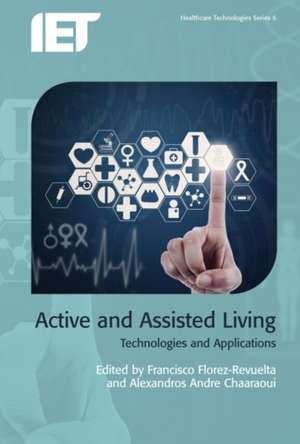 Active and Assisted Living de Francisco Florez-Revuelta