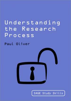 Understanding the Research Process de Paul Oliver