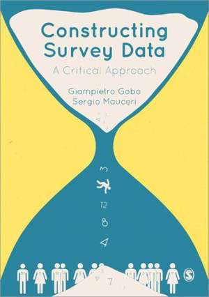 Constructing Survey Data: An Interactional Approach de Giampietro Gobo