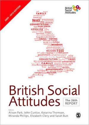 British Social Attitudes: The 26th Report de Alison Park