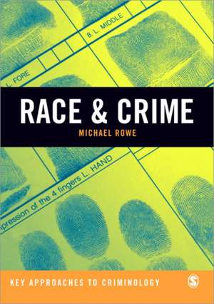 Race & Crime de Michael Rowe