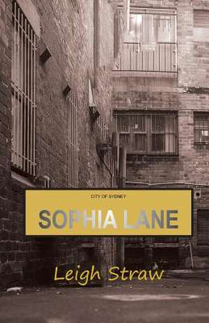 Sophia Lane de Leigh Straw