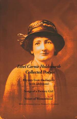 Collected Poems de Ethel Carnie Holdsworth