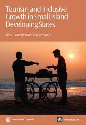 Tourism and Inclusive Growth in Small Island Developing States de Mark Hampton