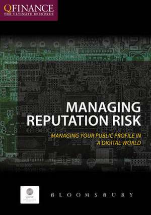 Reputation Management: Building and Protecting Your Company's Profile in a Digital World de Andrew Hiles