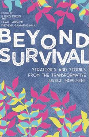 Beyond Survival de Leah Lakshmi Piepzna-Samarasinha