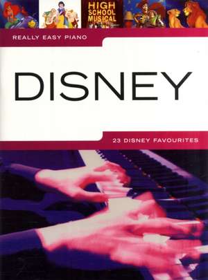 Really Easy Piano - 23 Disney Favourites