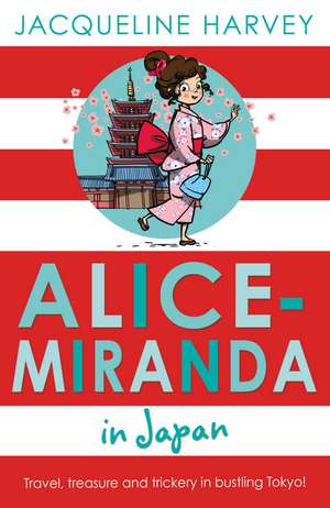 Harvey, J: Alice-Miranda in Japan