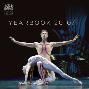 Royal Ballet Yearbook: A Classic Story with a Touch of Magic de The Royal Ballet