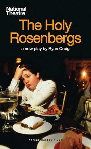 The Holy Rosenbergs de Ryan Craig