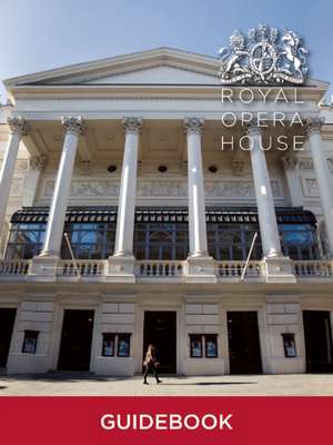 Royal Opera House Guidebook de Royal Opera House