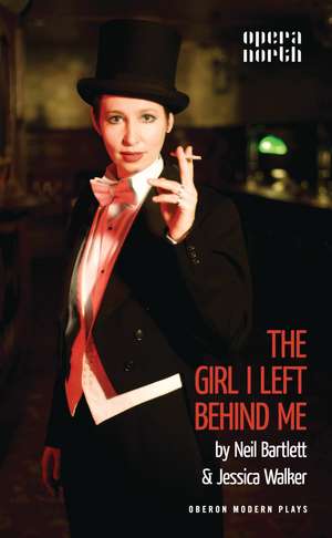 The Girl I Left Behind Me de Neil Bartlett