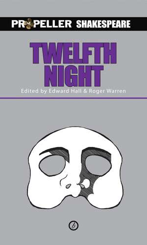 Twelfth Night: Propeller Shakespeare de William Shakespeare