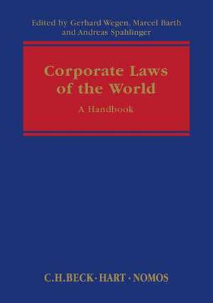 Corporate Laws of the World: A Handbook de Gerhard Wegen