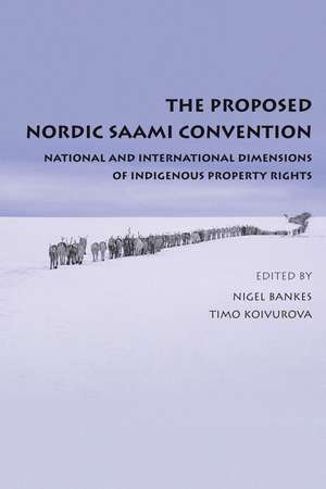 The Proposed Nordic Saami Convention: National and International Dimensions of Indigenous Property Rights de Nigel Bankes