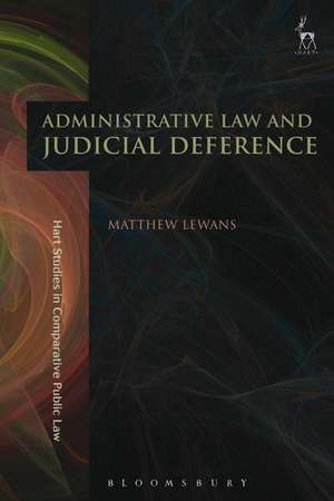 Administrative Law and Judicial Deference de Matthew Lewans