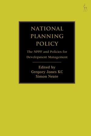 National Planning Policy: The NPPF and Policies for Development Management de Gregory Jones KC