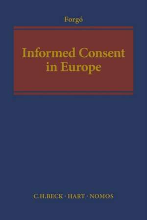 Informed Consent in Europe de Prof. Dr Nikolaus Forgó