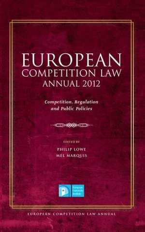 European Competition Law Annual 2012 de Philip Lowe