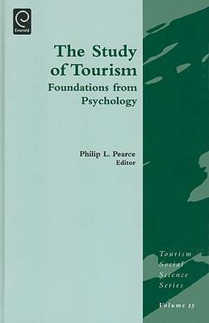 Study of Tourism – Foundations from Psychology de Philip L. Pearce