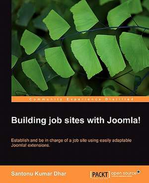 Building Job Sites with Joomla! de Santonu Kumar Dhar