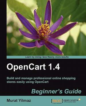 Opencart 1.4 Beginner's Guide de Murat Yilmaz