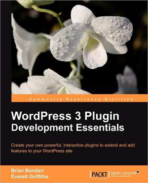 Wordpress 3 Plugin Development de Brian Bondari